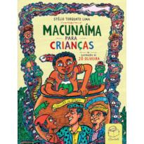 MACUNAÍMA PARA CRIANÇAS