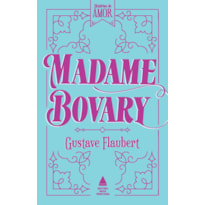 MADAME BOVARY: COLEÇÃO HISTÓRIAS DE AMOR