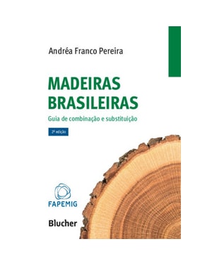 Madeiras brasileiras: guia de combinação e substituição