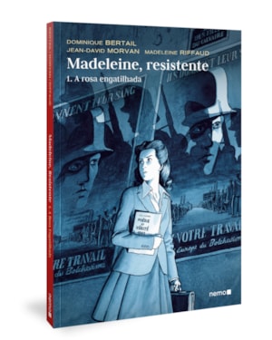 MADELEINE, RESISTENTE: 1. A ROSA ENGATILHADA