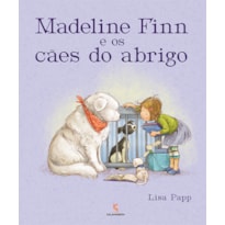 Madeline Finn e os cães do abrigo
