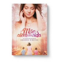 MÃE ALÉM DA VIDA