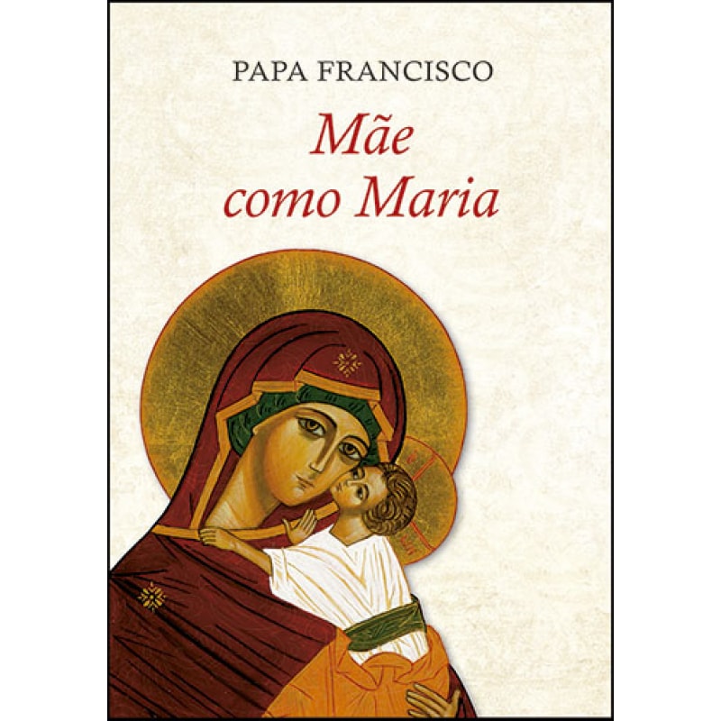 MÃE COMO MARIA