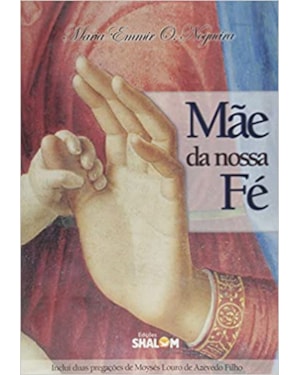 MAE DA NOSSA FE - 1ª