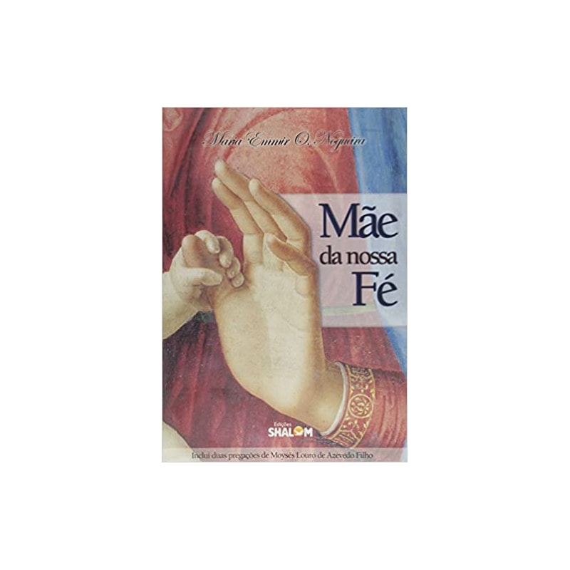 MAE DA NOSSA FE - 1ª