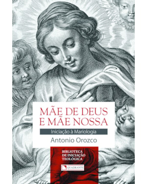 MAE DE DEUS E MÃE NOSSA