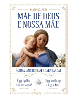 MÃE DE DEUS E NOSSA MÃE