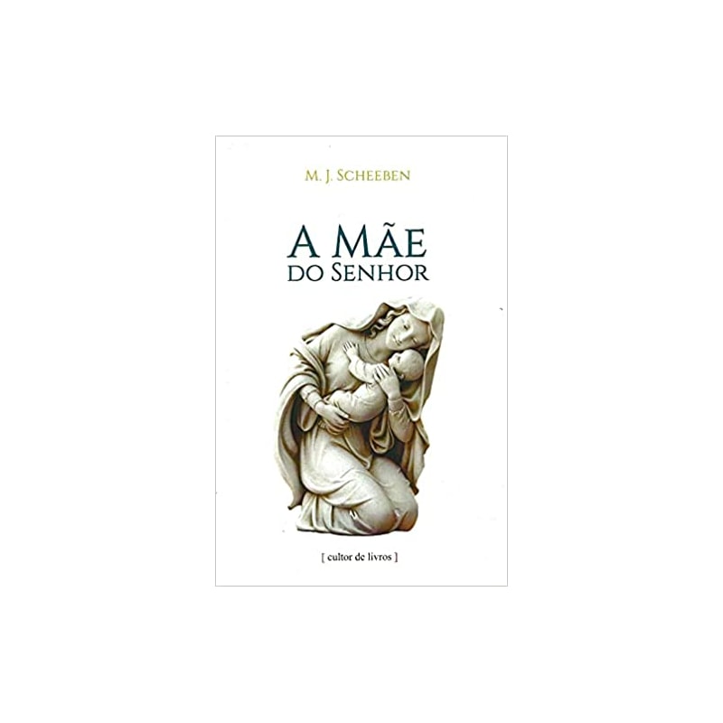 MÃE DO SENHOR, A