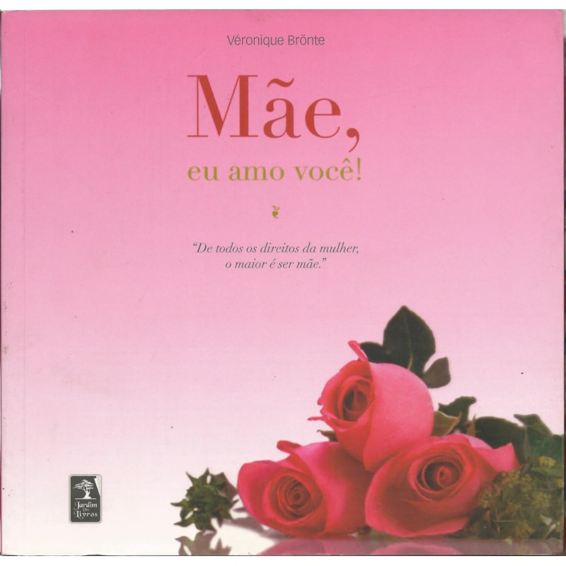 MÃE, EU AMO VOCÊ!