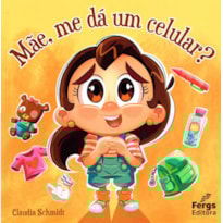 MÃE, ME DÁ UM CELULAR
