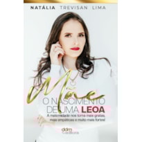 MÃE, O NASCIMENTO DE UMA LEOA