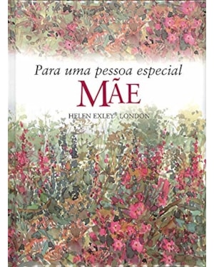 MÃE : PARA UMA PESSOA ESPECIAL