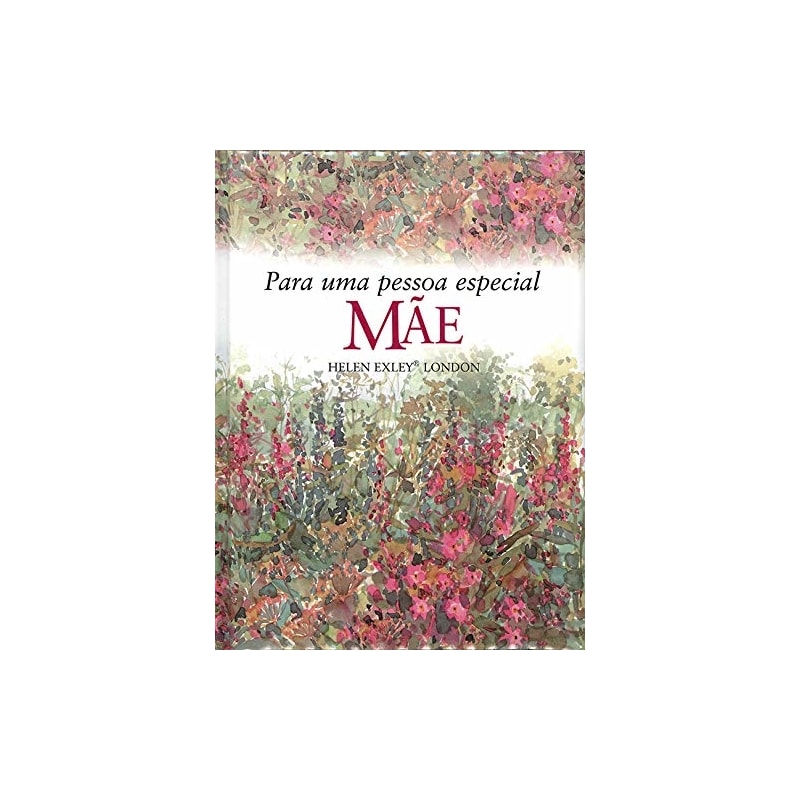 MÃE : PARA UMA PESSOA ESPECIAL