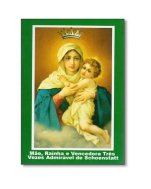 MAE RAINHA E VENCEDORA TRES VEZES ADMIRAVEL DE SCHOENSTATT - 113ª