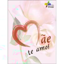 MAE TE AMO! - 1ª