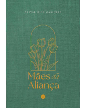 Mães da aliança 2026
