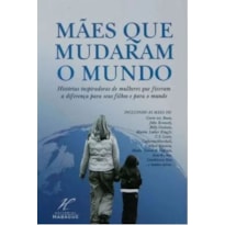 MÃES QUE MUDARAM O MUNDO