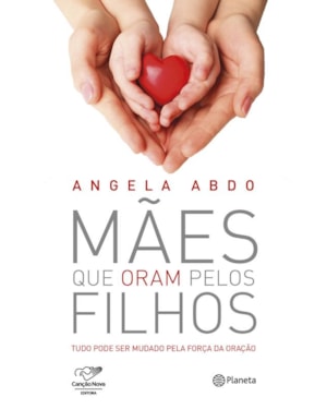 Mães que oram pelos filhos