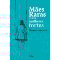 MÃES RARAS