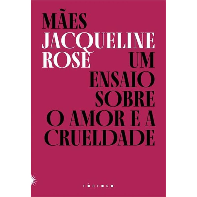 MÃES: UM ENSAIO SOBRE O AMOR E A CRUELDADE
