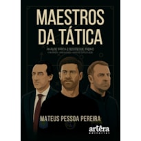 MAESTROS DA TÁTICA: ANÁLISE TÁTICA E SESSÕES DE TREINO UNAI EMERY - ALONSO - HANS DIETER FLICK
