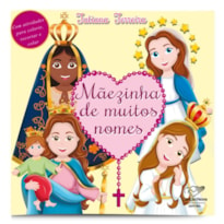 MÃEZINHA DE MUITOS NOMES