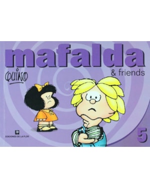 MAFALDA & FRIENDS - 5 (EM INGLÊS)