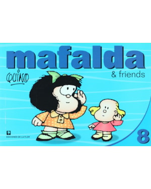MAFALDA & FRIENDS 8