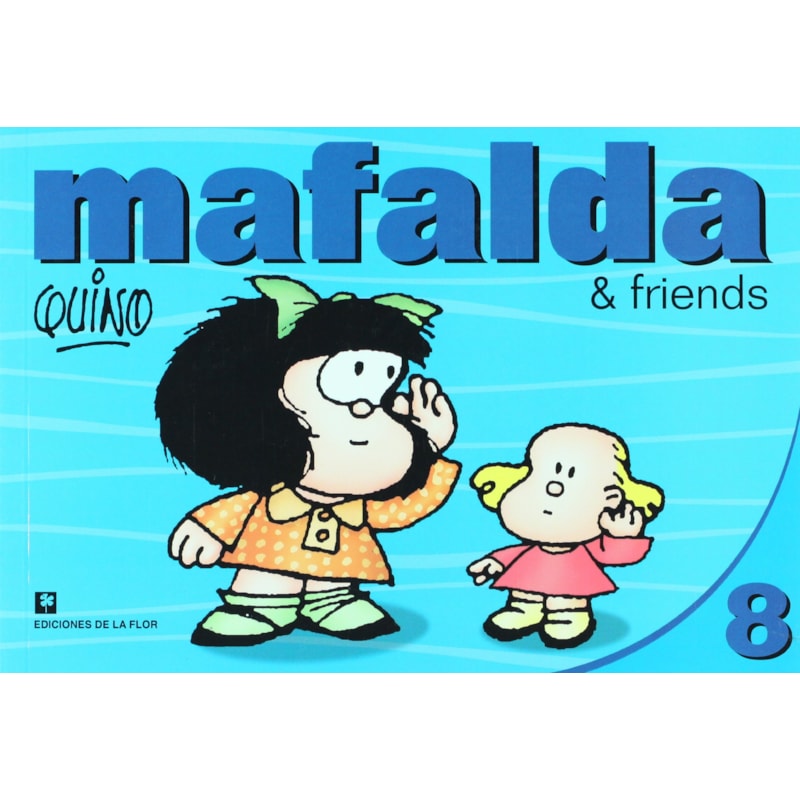 MAFALDA & FRIENDS 8