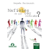 MAFIOSOS - DE QUE COR VOCÊS SÃO?