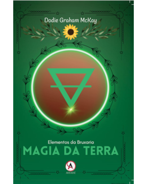 Magia da Terra: Elementos da Bruxaria