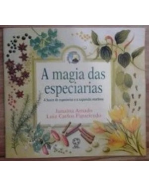 MAGIA DAS ESPECIARIAS, A - NAS ONDAS DA HISTORIA - 3
