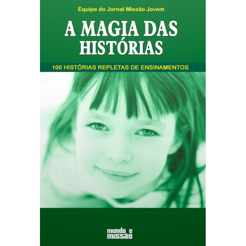 MAGIA DAS HISTORIAS, A  - 1ª