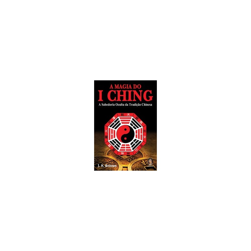 MAGIA DO I CHING