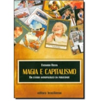 MAGIA E CAPITALISMO - REEDICAO