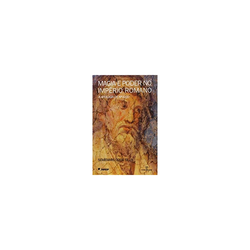 MAGIA E PODER NO IMPERIO ROMANO - A APOLOGIA DE APULEIO - 1