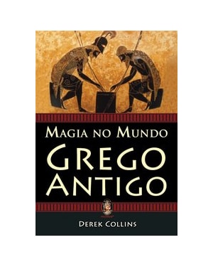 MAGIA NO MUNDO GREGO ANTIGO