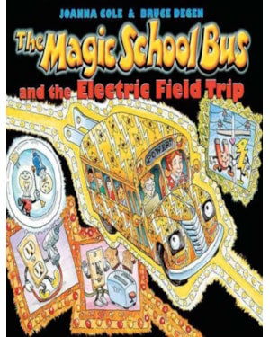 MAGIC SCHOOL BUS AND THE ELECTRIC FIELD TRIP, THE