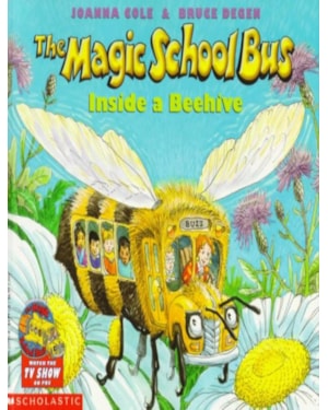 MAGIC SCHOOL BUS INSIDE A BEEHIVE, THE