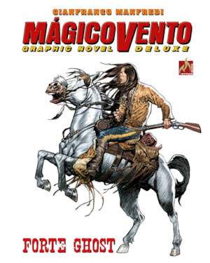 MÁGICO VENTO DELUXE VOLUME 01 - FORTE GHOST - VOL. 1