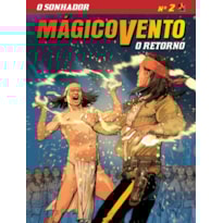MÁGICO VENTO - O RETORNO - VOLUME 2 - O SONHADOR