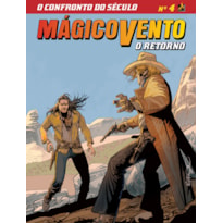 MÁGICO VENTO - O RETORNO - VOLUME 4 - O CONFRONTO DO SÉCULO