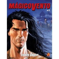 MÁGICO VENTO VOLUME 01 - FORTE GHOST