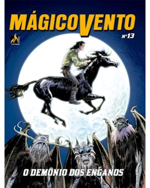 Mágico vento - volume 13: o demônio dos enganos