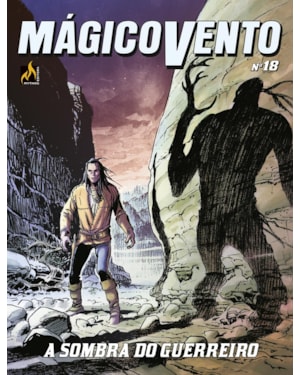 MÁGICO VENTO - VOLUME 18: A SOMBRA DO GUERREIRO