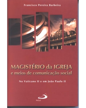 MAGISTERIO DA IGREJA - 1ª