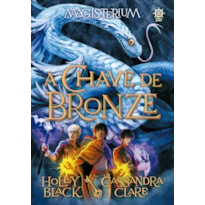 MAGISTERIUM: A CHAVE DE BRONZE (VOL. 3)