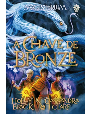 MAGISTERIUM: A CHAVE DE BRONZE (VOL. 3)