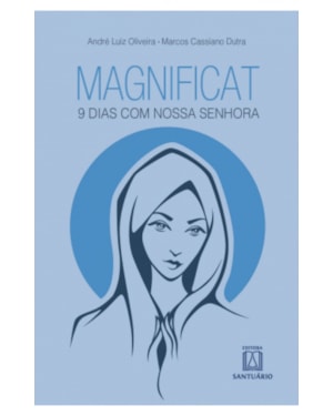 MAGNIFICAT - 9 DIAS COM NOSSA SENHORA