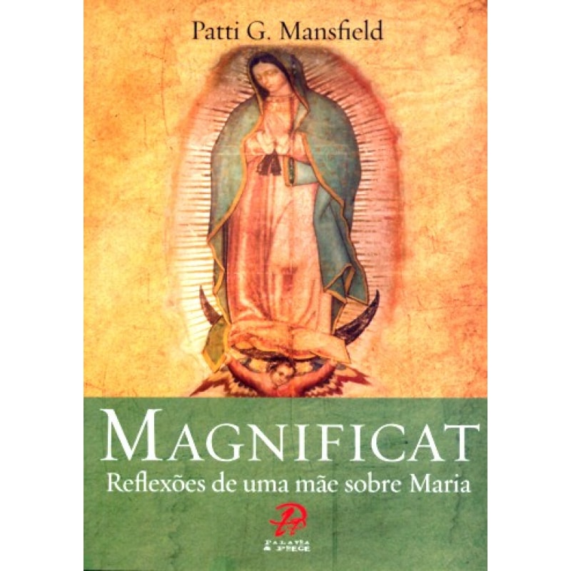 MAGNIFICAT - REFLEXOES DE UMA MAE SOBRE MARIA